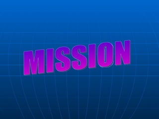 MISSION 