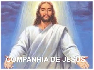 COMPANHIA DE JESUS 