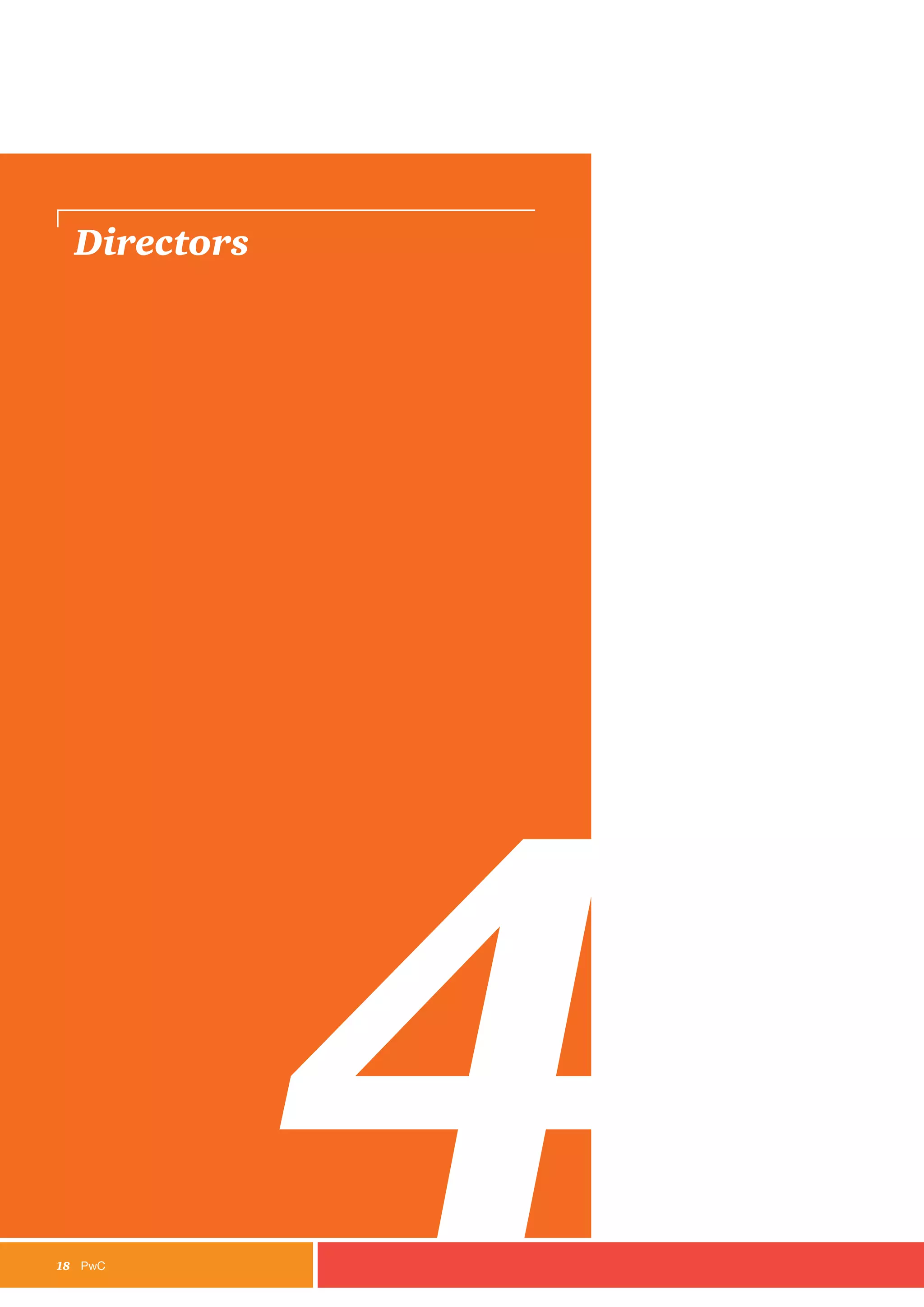18	PwC
Directors
4
 