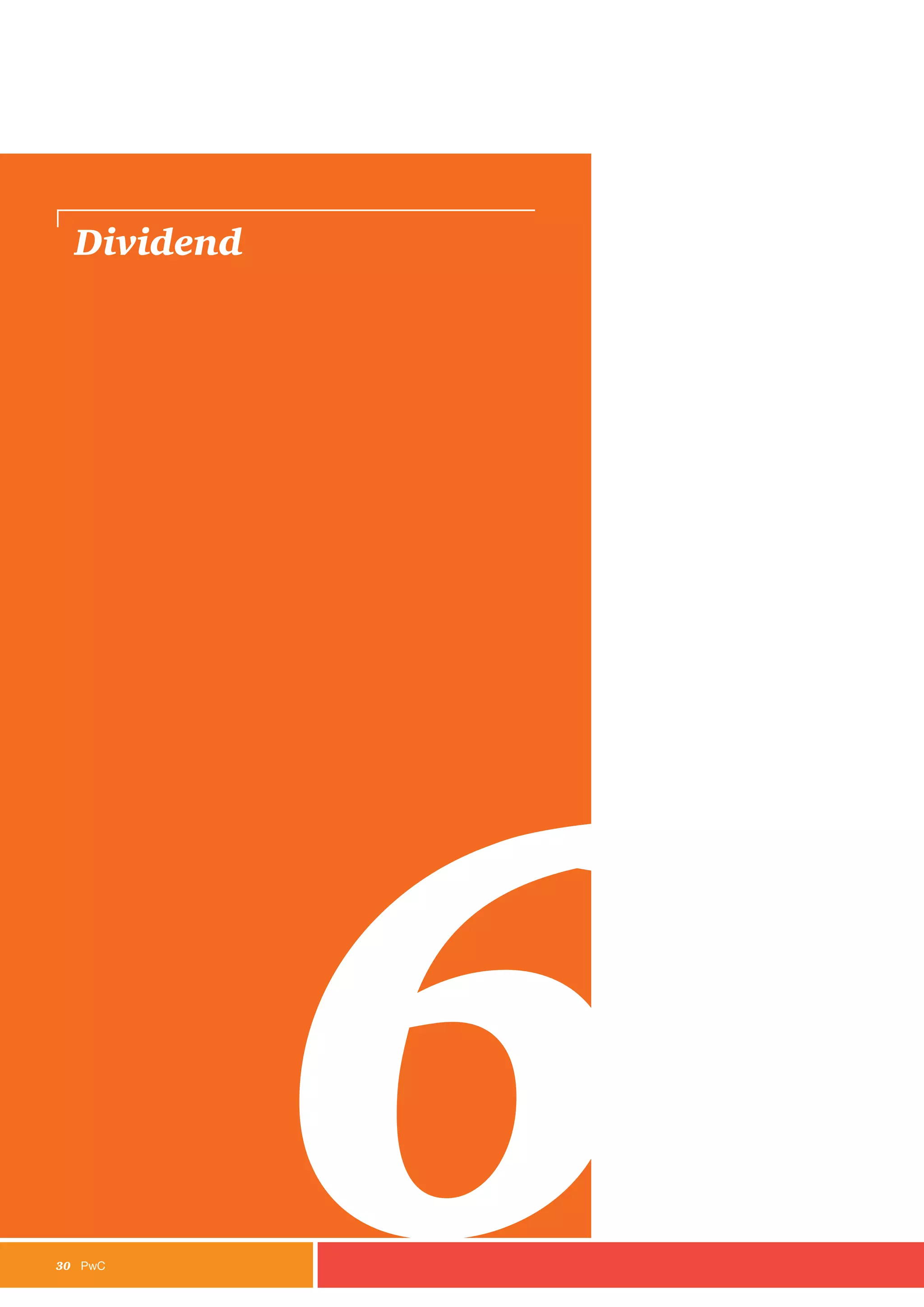 30	PwC
Dividend
6
 