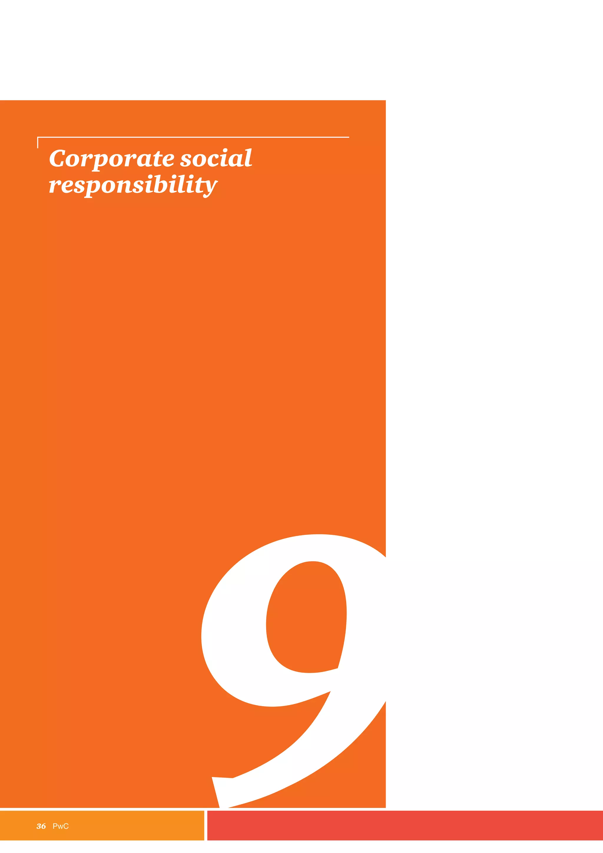 36	PwC
Corporate social
responsibility
9
 