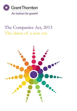The Companies Act, 2013
The dawn of a new era
 