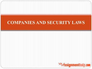 COMPANIES AND SECURITY LAWS
 