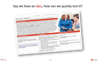 Say we have an idea, how can we quickly test it?
Page 27
 