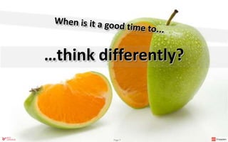 …think differently?
Page 7
 
