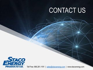 CONTACT US
Toll Free: 866.261.1191 | sales@stacoenergy.com | www.stacoenergy.com
 