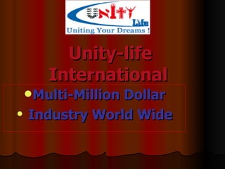 Unity-life International   ,[object Object],[object Object]