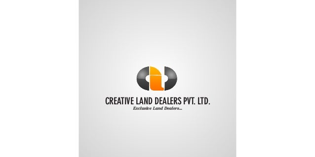 CREATIVE LAND DEALERS PVT. LTD.
Exclusive Land Dealers...
 