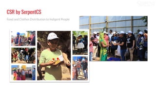 CSR by SerpentCS
Food and Clothes Distribution to Indigent People
 