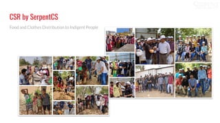 CSR by SerpentCS
Food and Clothes Distribution to Indigent People
 
