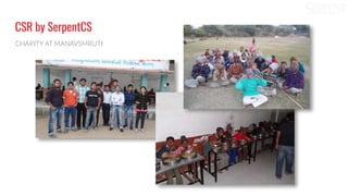 CSR by SerpentCS
CHARITY AT MANAVSMRUTI
 