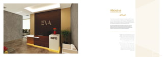 P. 7 
About us 
من نحن 
Eva Interiors is one of the leading interior design and fit-out firms 
in the United Arab Emirates. It prides itself for bringing together a 
team of creative architects, interior designers, 3D visualizers, and 
engineers with international exposure, and local understanding of 
the dynamics of design and construction in the UAE. 
Eva promises quality and continuity, as it strives to meet the 
clients’ requirements and continues to develop the ideas by 
offering constructive and practical solutions in a professional 
manner, and with cost and time-effective standards. 
ايفا مؤسسة تعني بتقديم التصميم المناسب. وتفخر بكوادرها الفنية 
التي استطاعت كسب ثقة جميع عملائنا لما تمتلكه من رؤية شاملة 
وعميقة يساندها افكار حديثة ومقترحات بناءة وحلول عملية تهدف 
في نهاية المطاف الى إنتاج مشروع متكامل ومتميز يحقق للعميل 
جميع متطلباته ويمنحه الخصوصية المطلوبة من جهة، وينسجم مع 
متطلبات البناء المعمول بها في الدولة في تنفيذ المشاريع الصديقة 
للبيئة والتي تعنى بتوفير الطاقة والتكلفة على حد سواء. 
ويتميز عمل فريق إيفا بأنه يوظف التصاميم العصرية الصديقة للبيئة 
والمتوافقة مع المتطلبات الحديثة المعمول بها في دولة الإمارات من 
قبل جهات الترخيص والتي تضمن عدم حدوث أي هدر في مجالات 
الطاقة ، التكلفة. وحين نتكلم عن كون تصاميمنا صديقة للبيئة 
فإننا نعني ذلك بشكل واضح ومباشر كون شريكنا المؤسس هو في 
واقع الحال يتمتع بعضوية الجمعية الأمريكية لمهندسي الطاقة 
وهي إحدى المؤسسات الرائدة في وضع مقاييس إستهلاك الطاقة 
ومعدلات انبعاثها. 
 