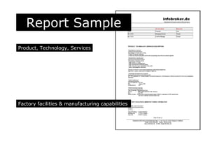 Report Sample
Product, Technology, Services
Factory facilities & manufacturing capabilities
 