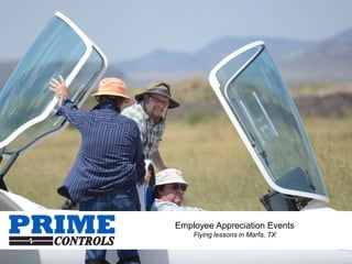 Employee Appreciation Events
Flying lessons in Marfa, TX
 