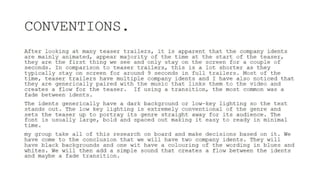 Company ident research by Lucy Napper. 