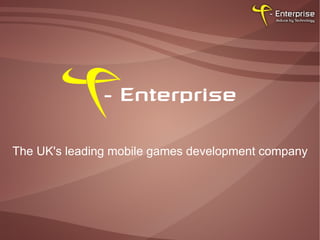 The UK's leading mobile games development company 
