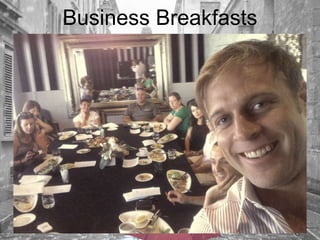 Business Breakfasts
 
