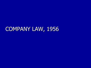 COMPANY LAW, 1956 