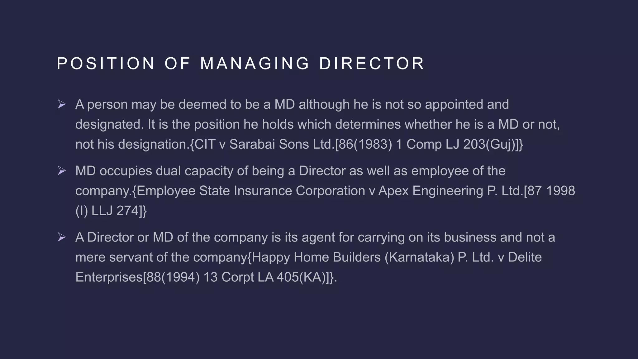 P O S I T I O N O F M A N A G I N G D I R E C TO R
