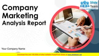 Company
Marketing
Analysis Report
Your Company Name
 