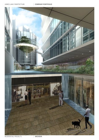 james law cybertecture   company portfolio




                                             |
                                             Copyright c 2011 James Law Cybertecture International Holdings Ltd. All Rights Reserved.



residential projects     arcadia
 