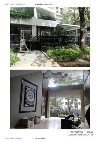 james law cybertecture   company portfolio




                                             |
                                             Copyright c 2011 James Law Cybertecture International Holdings Ltd. All Rights Reserved.



residential projects     vasukamal
 