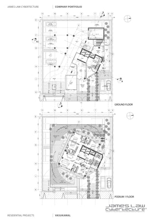 james law cybertecture   company portfolio




                                                                 GROUND FLOOR




                                                                 PODIUM 1 FLOOR




                                             |
                                             Copyright c 2011 James Law Cybertecture International Holdings Ltd. All Rights Reserved.



residential projects     vasukamal
 