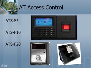 AT Access Control ATS-S5 ATS-F10 ATS-F20  