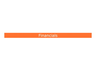 Financials
 