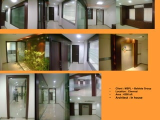 Client : MSPL – Baldota Group Location : Chennai  Area : 4200 sft Architect : In house 