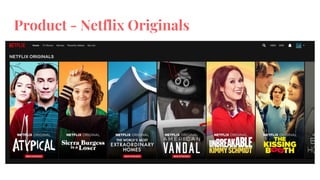 Product - Netflix Originals
 