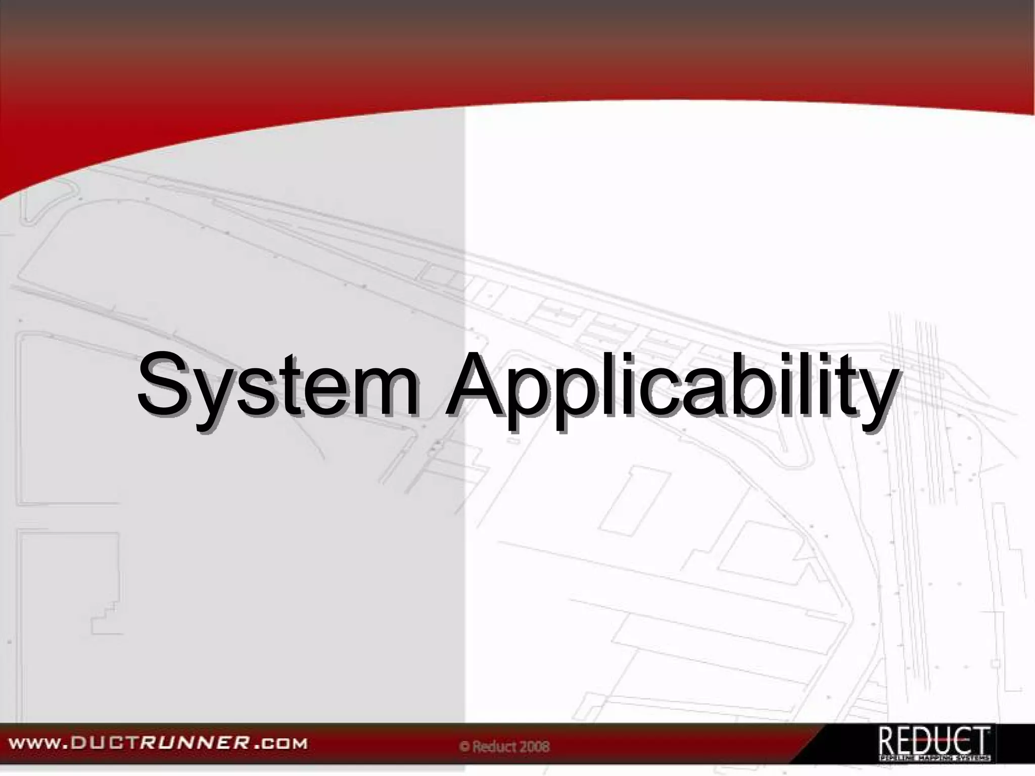 System Applicability
 