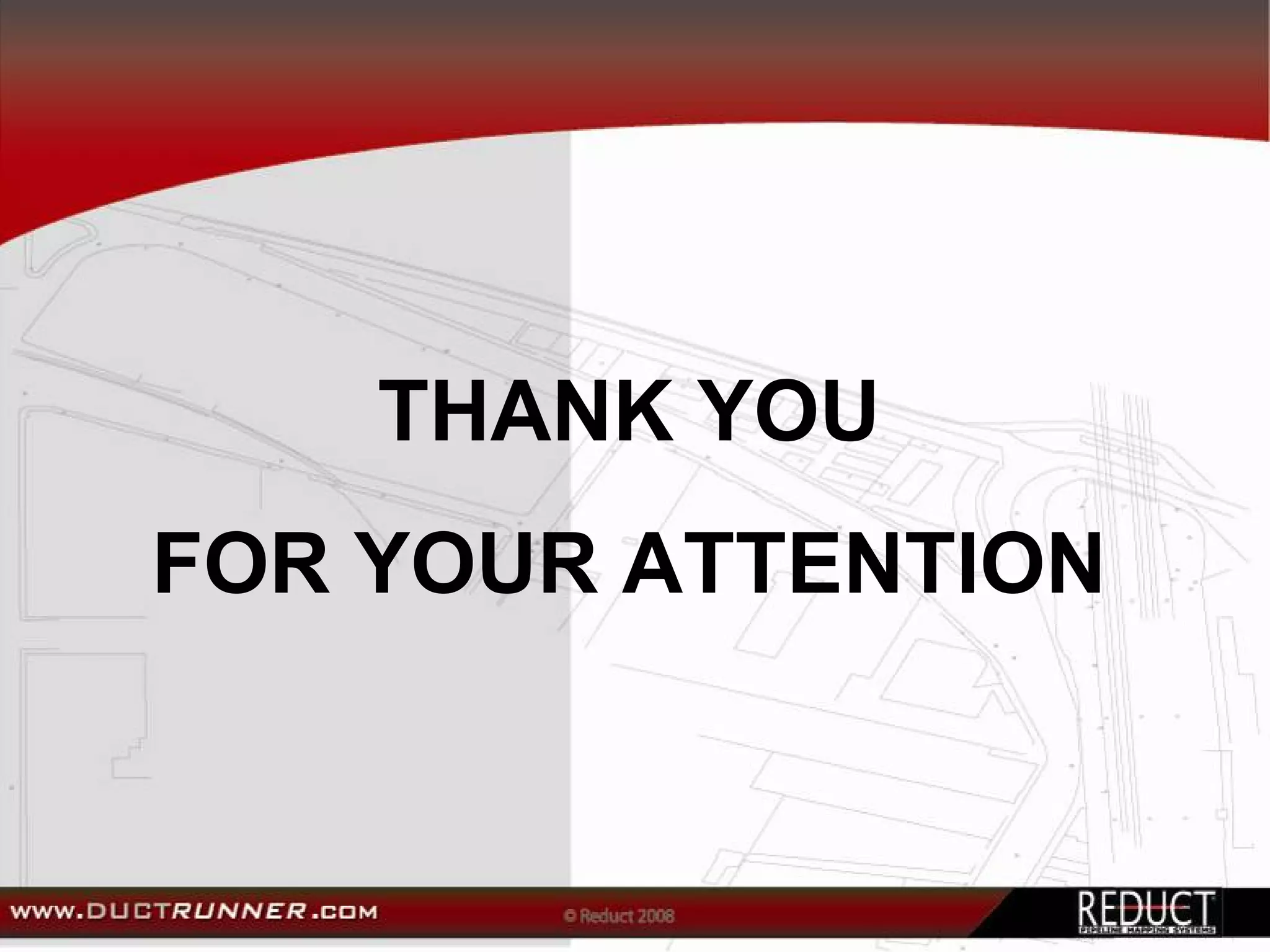 THANK YOU
FOR YOUR ATTENTION
 