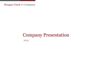 Company Presentation
2013
 