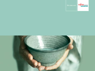 Fujitsu Siemens Computers What we offer  