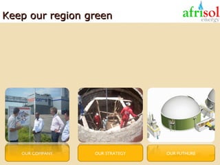 Keep our region green

OUR COMPANY

OUR STRATEGY

OUR FUTHURE

 
