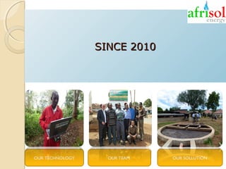 SINCE 2010

OUR TECHNOLOGY

OUR TEAM

OUR SOLLUTION

 