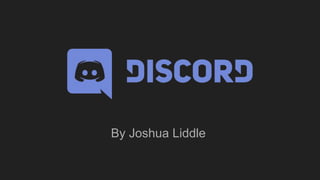 The Complete Guide to Using Discord, by Justin Cox