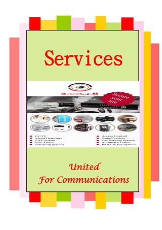 Services
United
For Communications
 