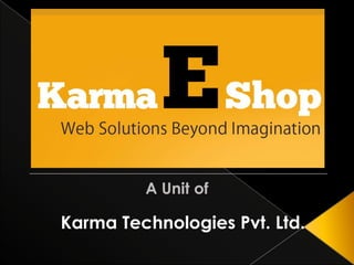 A Unit of Karma Technologies Pvt. Ltd. 
