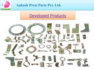 Aakash Press Parts Pvt. Ltd.


        Developed Products
 