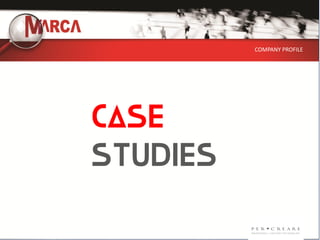 COMPANY PROFILE




CASE
STUDIES
 