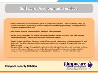   Exceed Customers’ expectation and excel in equality through continual exploring world class, innovative & cost effective products. Promote the quality of team member by training them.   Encourage all team member to pursue excellent customer services.  Review and enhance the system to international standards and best practice.Complete Security Solution