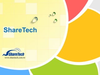 ShareTech

L/O/G/O
www.sharetech.com.tw

 