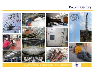 Engineering Consultant & Contractors
Project Gallery
25
 
