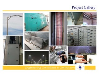 Engineering Consultant & Contractors
26
Project Gallery
 