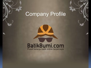 Company profile Batikbumi.com