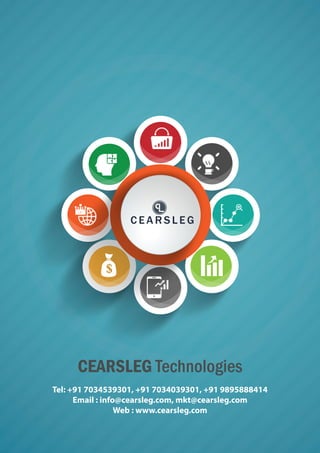 CEARSLEG Technologies 
Tel: +91 7034539301, +91 7034039301, +91 9895888414 
Email : info@cearsleg.com, mkt@cearsleg.com 
Web : www.cearsleg.com 
 