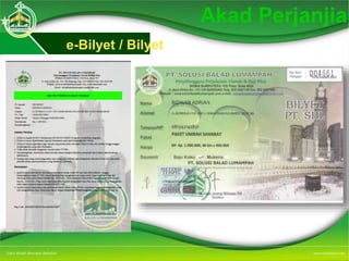Akad Perjanjian
e-Bilyet / Bilyet
 