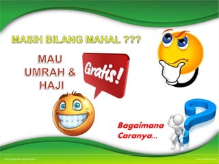 Bagaimana
Caranya...
 